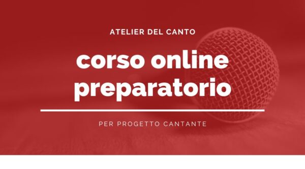 Corso Preparatorio a Progetto Cantante – Estate 2026